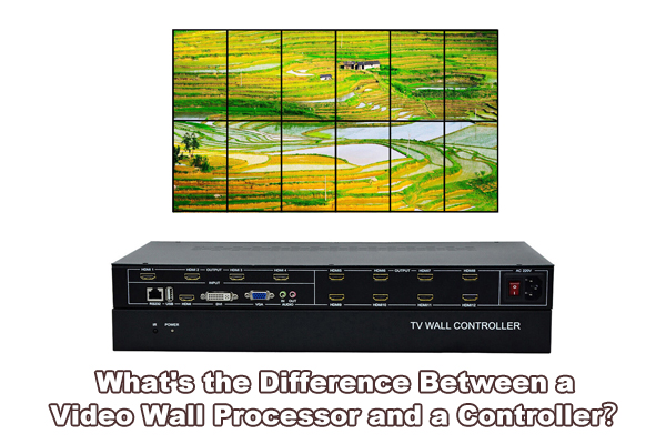 What’s the Difference Between a Video Wall Processor and a Controller?